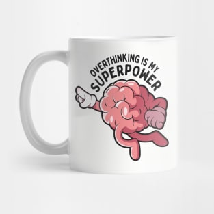 Overthinking Is My Superpower: Funny Overthinking Brain in Flight Mug